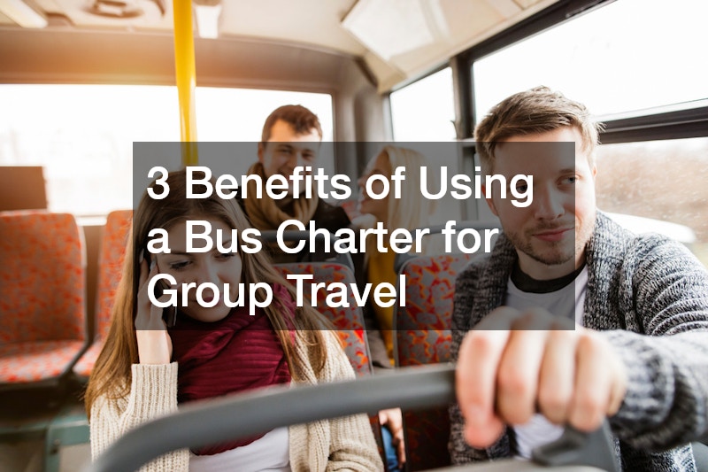 3 Benefits of Using a Bus Charter for Group Travel